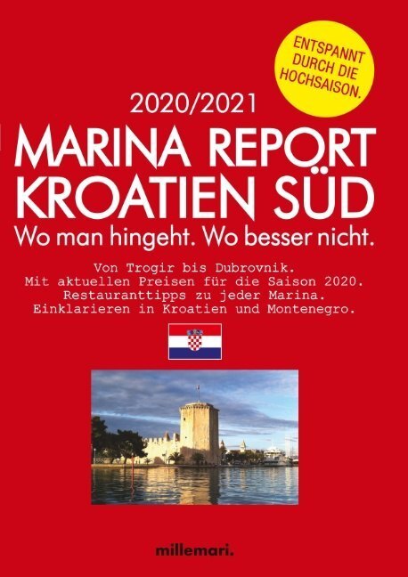 Cover: 9783946014119 | Marina Report Kroatien Süd. | Wo man hingeht. Wo besser nicht. | Buch