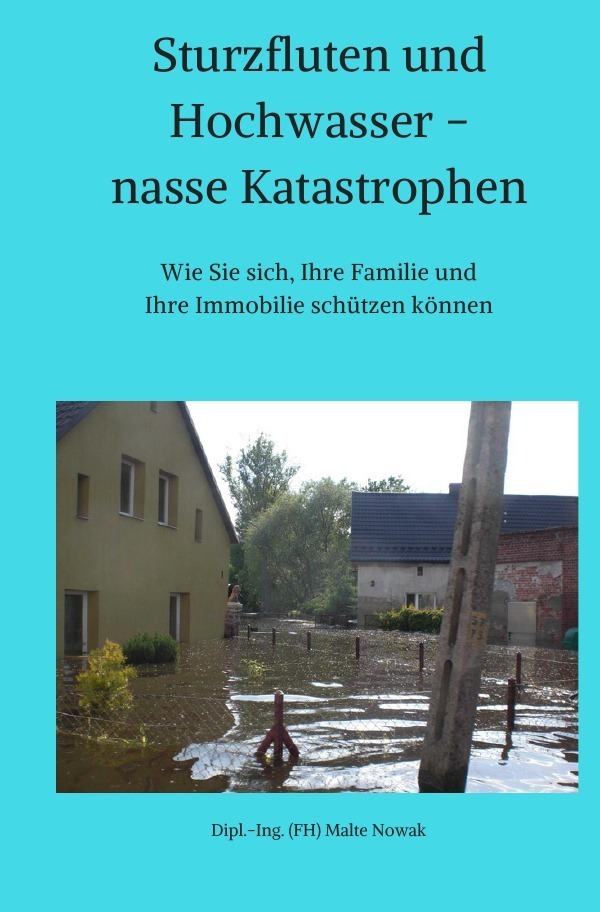 Cover: 9783745074802 | Sturzfluten und Hochwasser - nasse Katastrophen | Malte Nowak | Buch