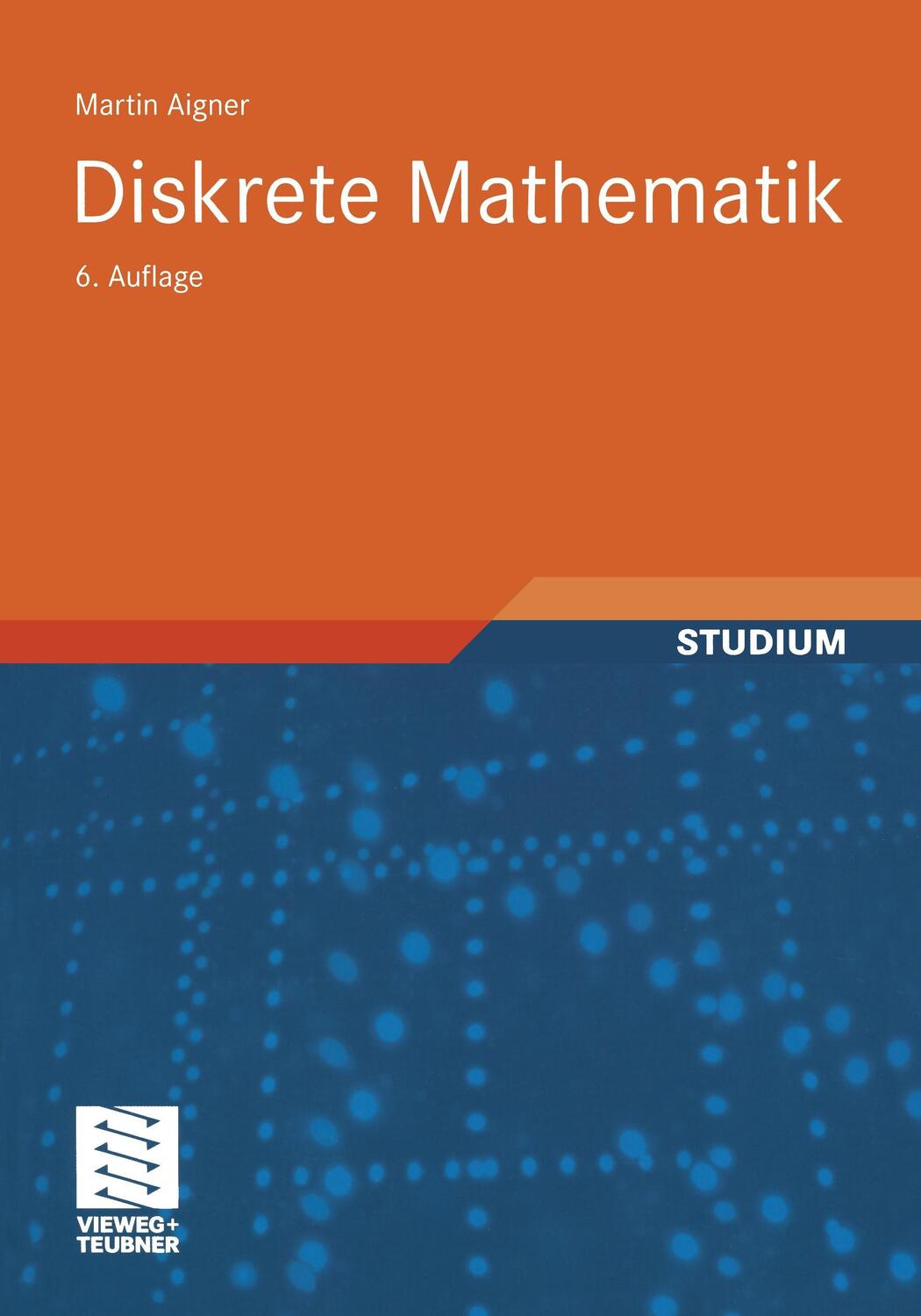 Cover: 9783834800848 | Diskrete Mathematik | Martin Aigner | Taschenbuch | Paperback | xi