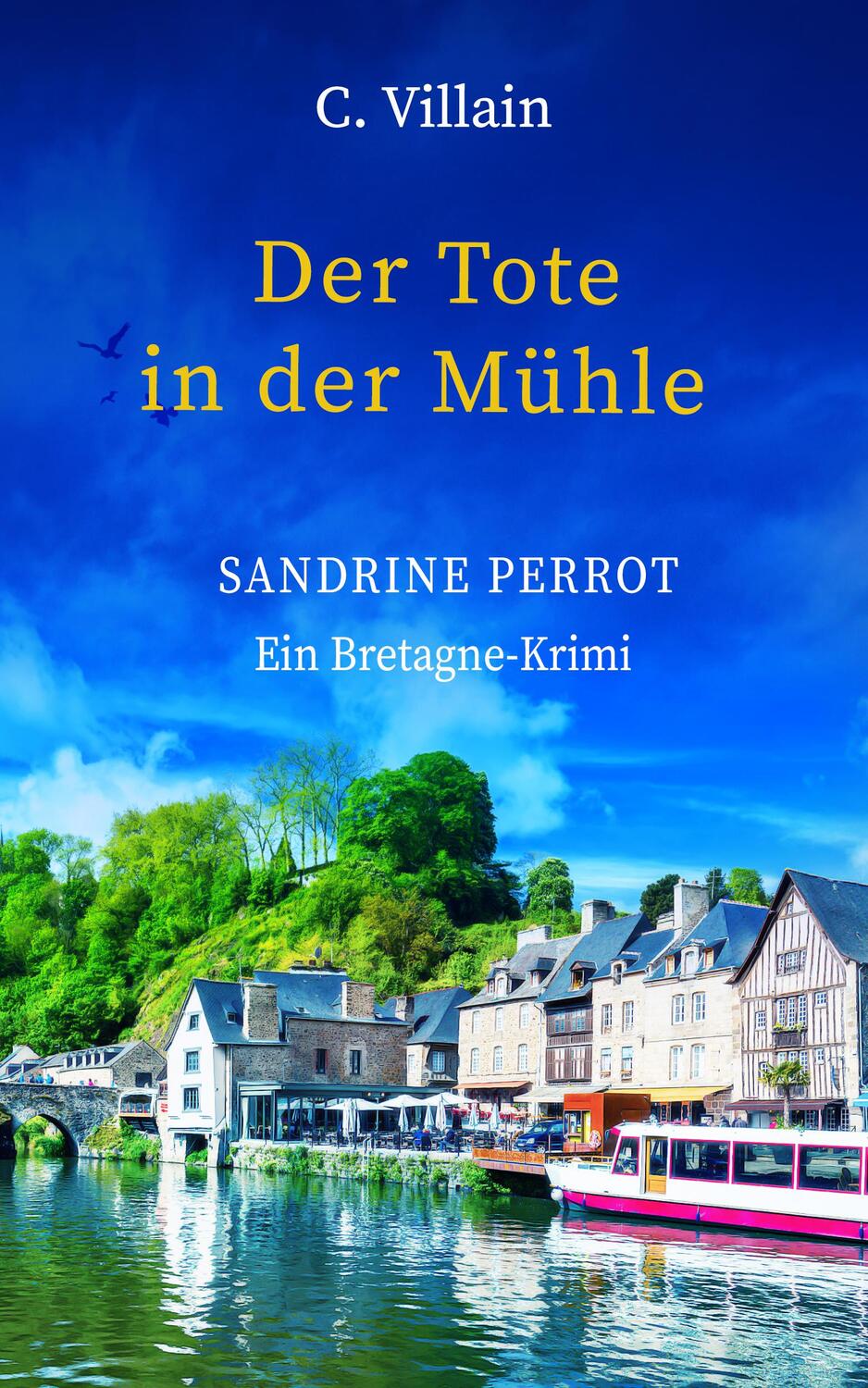 Cover: 9783985957958 | Sandrine Perrot | Der Tote in der Mühle | Christophe Villain | Buch