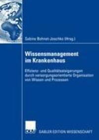 Cover: 9783835008984 | Wissensmanagement im Krankenhaus | Sabine Bohnet-Joschko | Taschenbuch