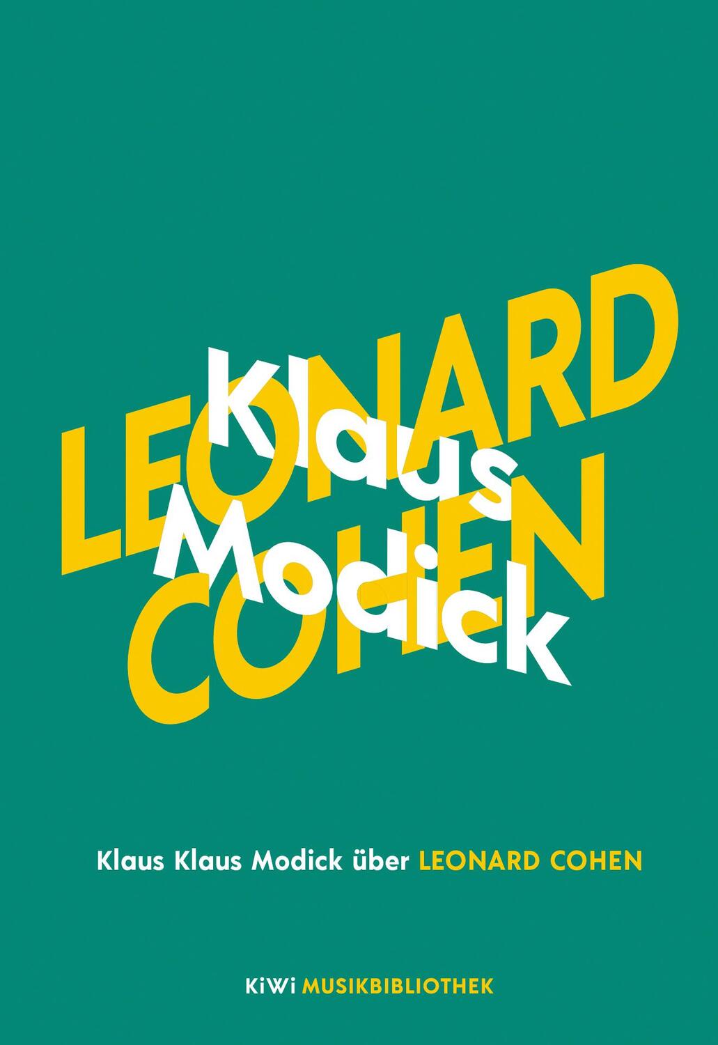 Cover: 9783462053807 | Klaus Modick über Leonard Cohen | Klaus Modick | Buch | 133 S. | 2020