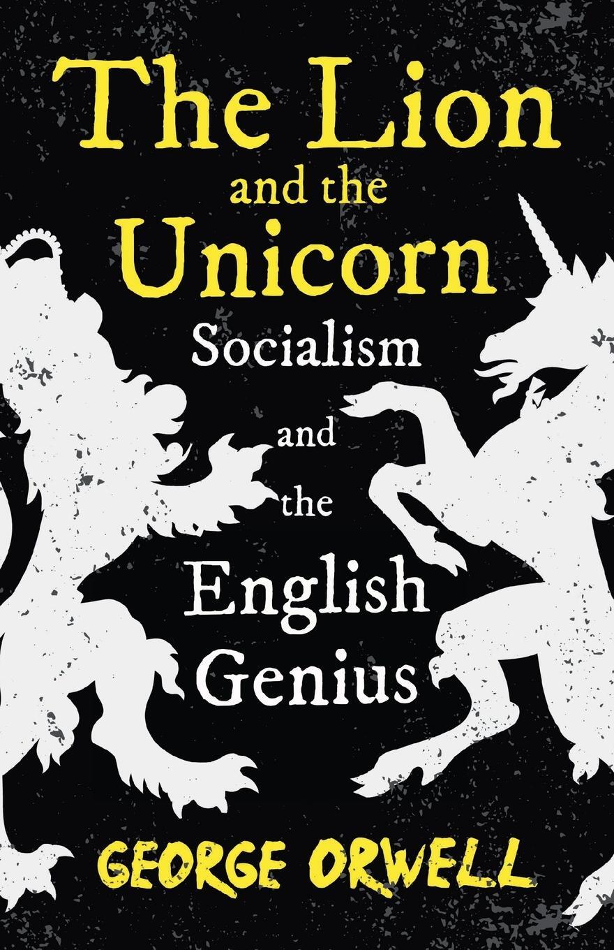 Cover: 9781528719148 | The Lion and the Unicorn - Socialism and the English Genius;With...
