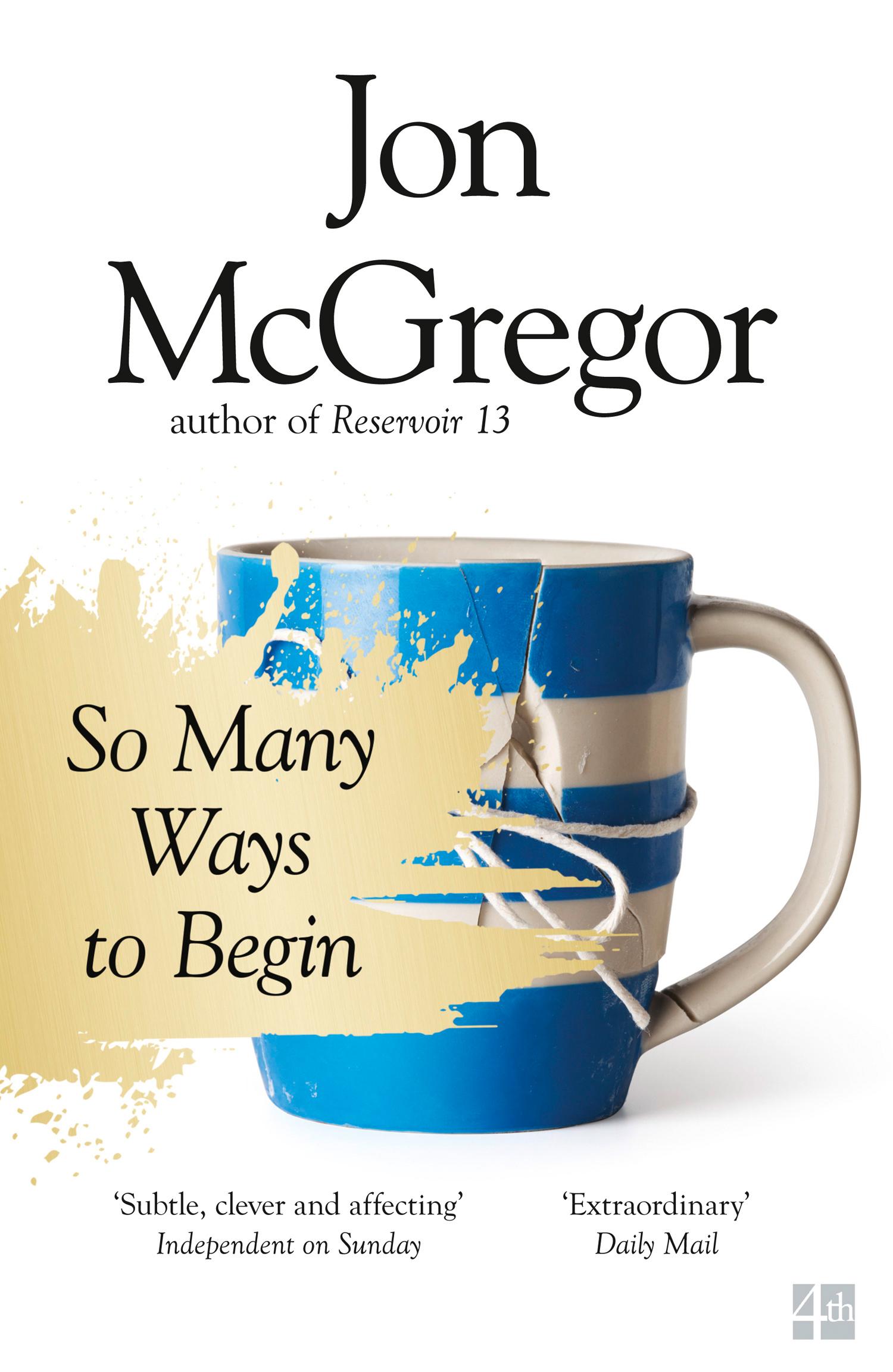 Cover: 9780008218676 | So Many Ways to Begin | Jon McGregor | Taschenbuch | Deutsch | 2017