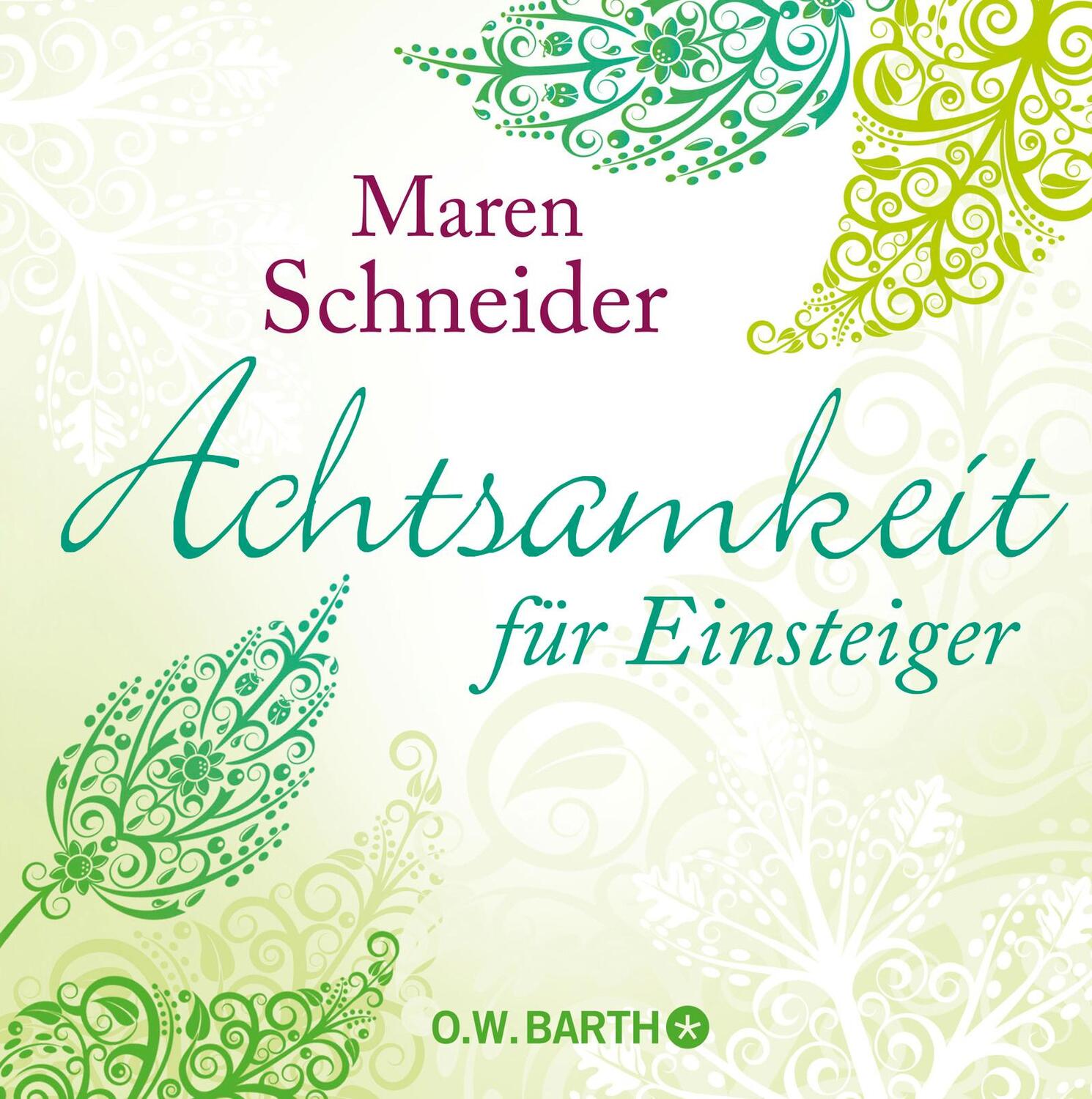 Cover: 9783426292617 | Achtsamkeit für Einsteiger | Maren Schneider | Buch | Deutsch | 2016
