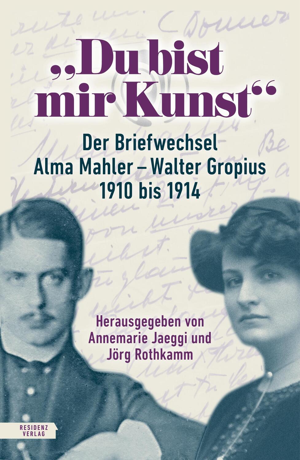 Cover: 9783701735945 | "Du bist mir Kunst" | Alma Mahler (u. a.) | Buch | 784 S. | Deutsch