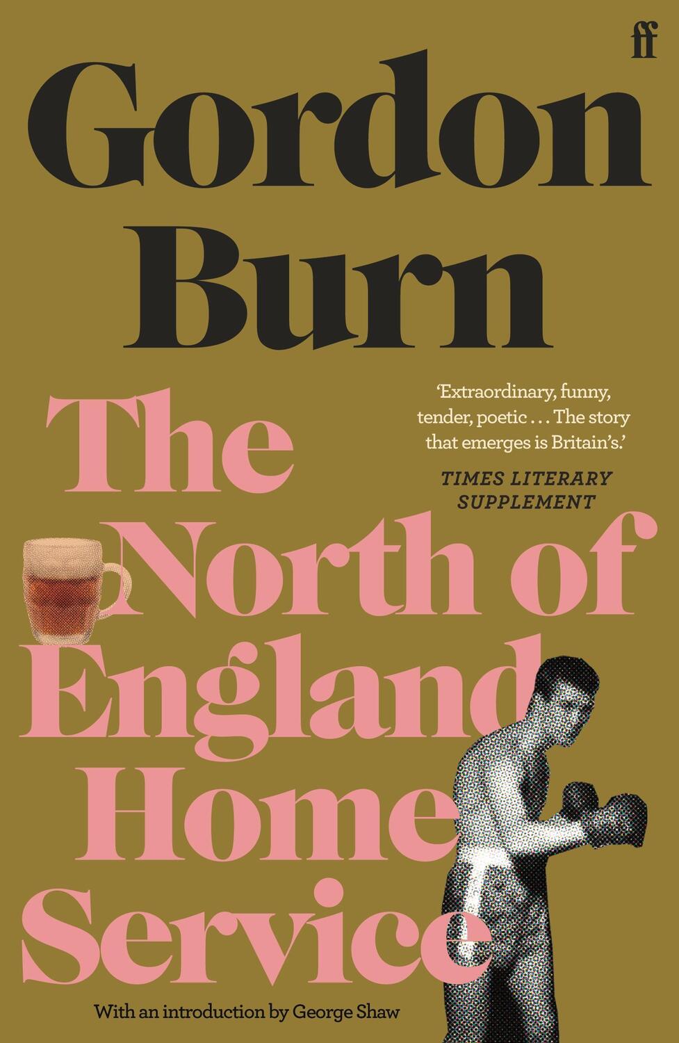 Cover: 9780571353668 | The North of England Home Service | Gordon Burn | Taschenbuch | 2020