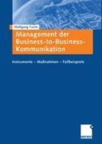 Cover: 9783409124324 | Management der Business-to-Business-Kommunikation | Wolfgang Fuchs