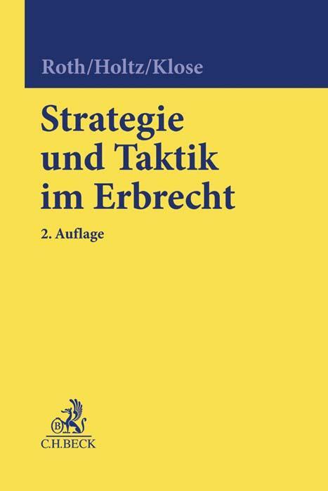 Cover: 9783406705595 | Strategie und Taktik im Erbrecht | Wolfgang Roth (u. a.) | Buch | 2019