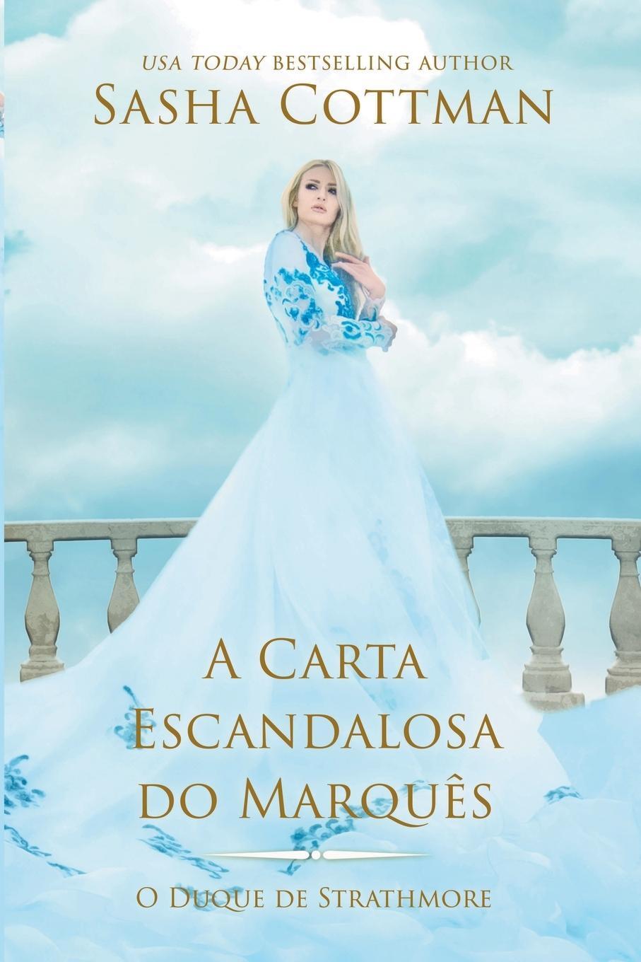 Cover: 9798201418823 | A Carta Escandalosa do Marquês | Sasha Cottman | Taschenbuch | 2022