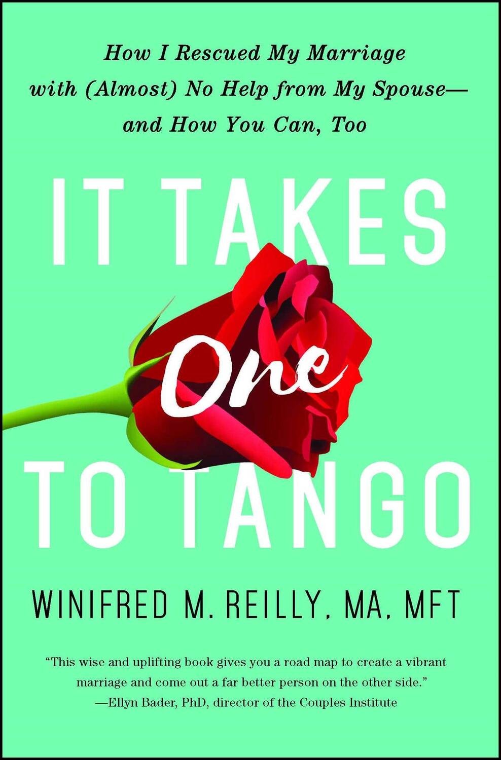 Cover: 9781501125867 | It Takes One to Tango: How I Rescued My Marriage with (Almost) No...