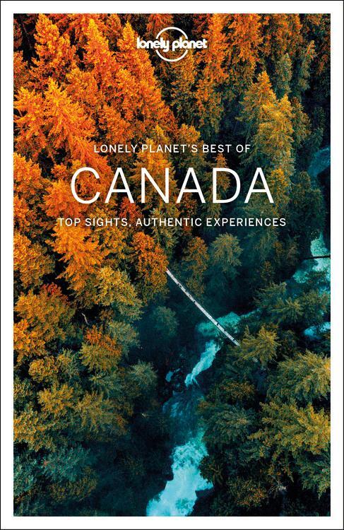 Cover: 9781787014046 | Lonely Planet Best of Canada | Lonely Planet (u. a.) | Taschenbuch