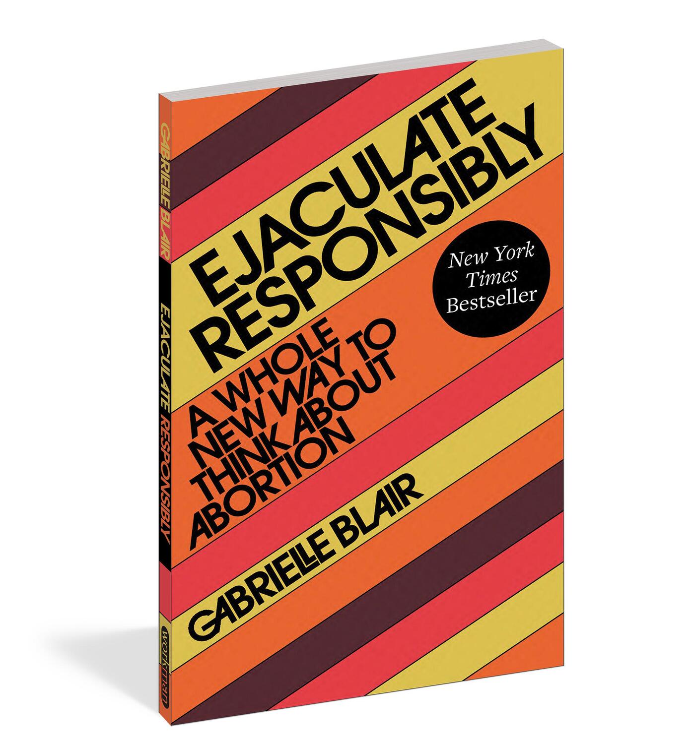 Cover: 9781523523184 | Ejaculate Responsibly | A Whole New Way to Think about Abortion | Buch