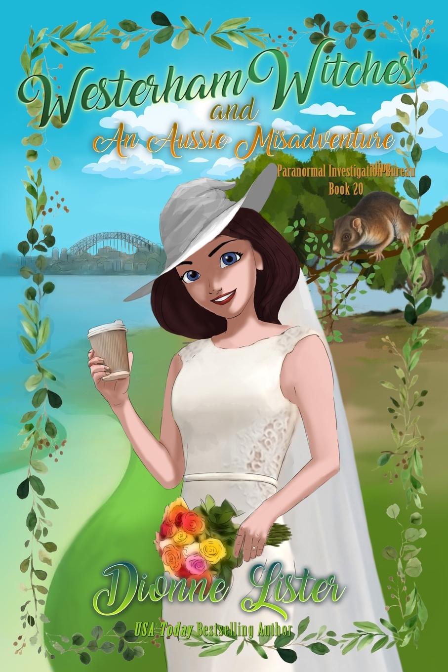 Cover: 9781922407511 | Westerham Witches and an Aussie Misadventure | Witch Cozy Mystery