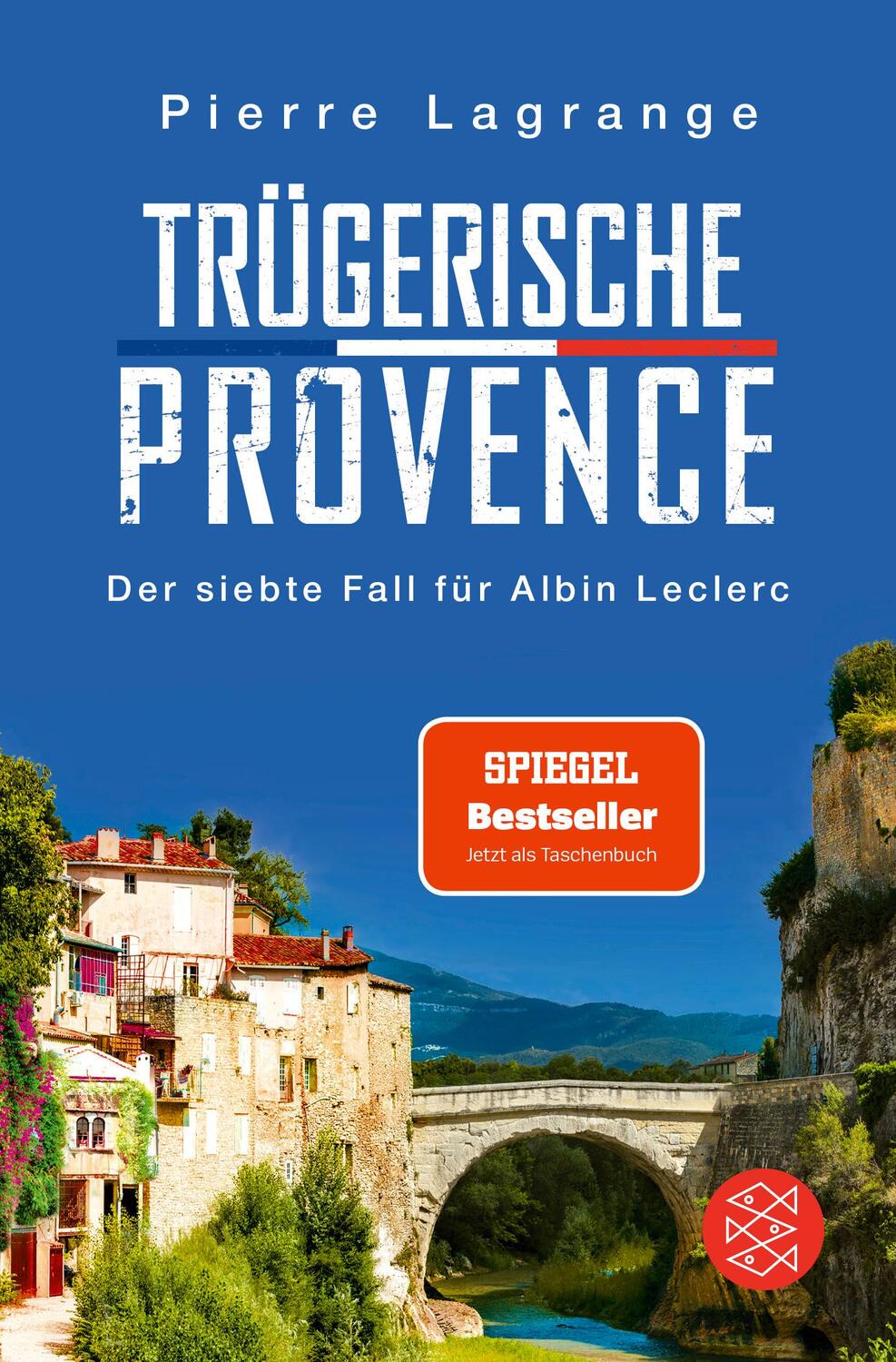 Cover: 9783596706464 | Trügerische Provence | Pierre Lagrange | Taschenbuch | Deutsch | 2023