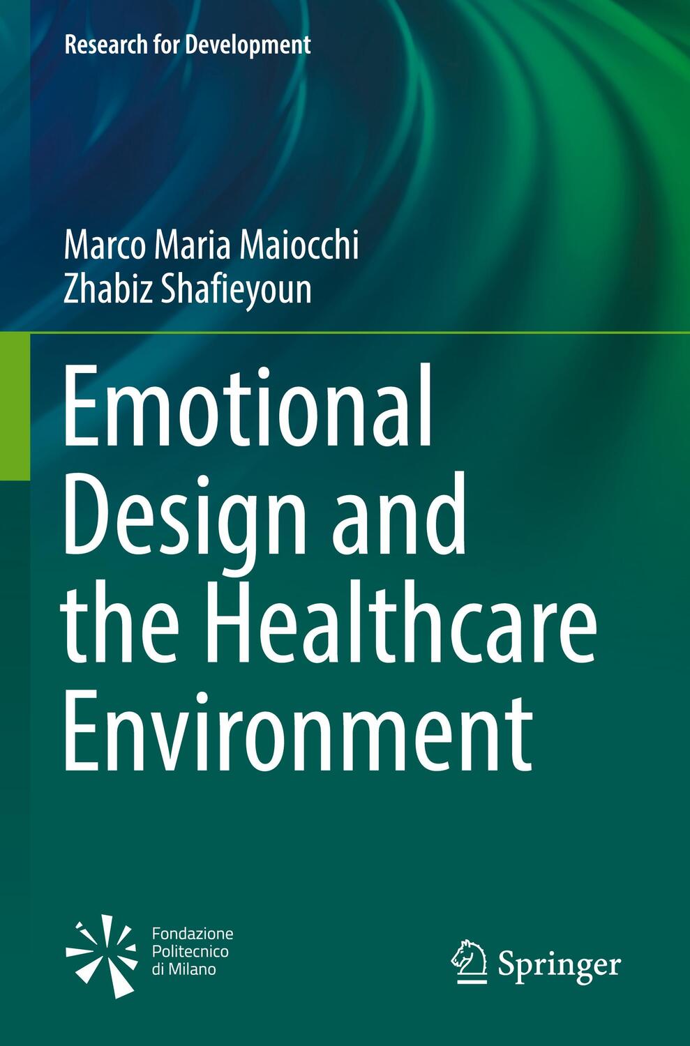 Cover: 9783030998486 | Emotional Design and the Healthcare Environment | Shafieyoun (u. a.)