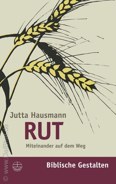Cover: 9783374022786 | Rut | Miteinander auf dem Weg. Biblische Gestalten | Jutta Hausmann