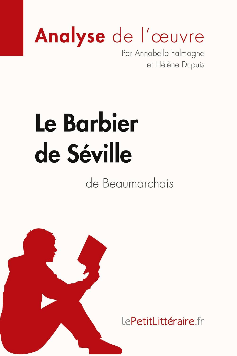 Cover: 9782806292629 | Le Barbier de Séville de Beaumarchais (Analyse de l'oeuvre) | Buch