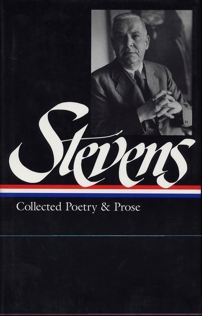 Cover: 9781883011451 | Wallace Stevens: Collected Poetry &amp; Prose (Loa #96) | Stevens (u. a.)
