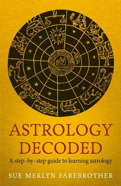Cover: 9781846043130 | Astrology Decoded | a step by step guide to learning astrology | Buch