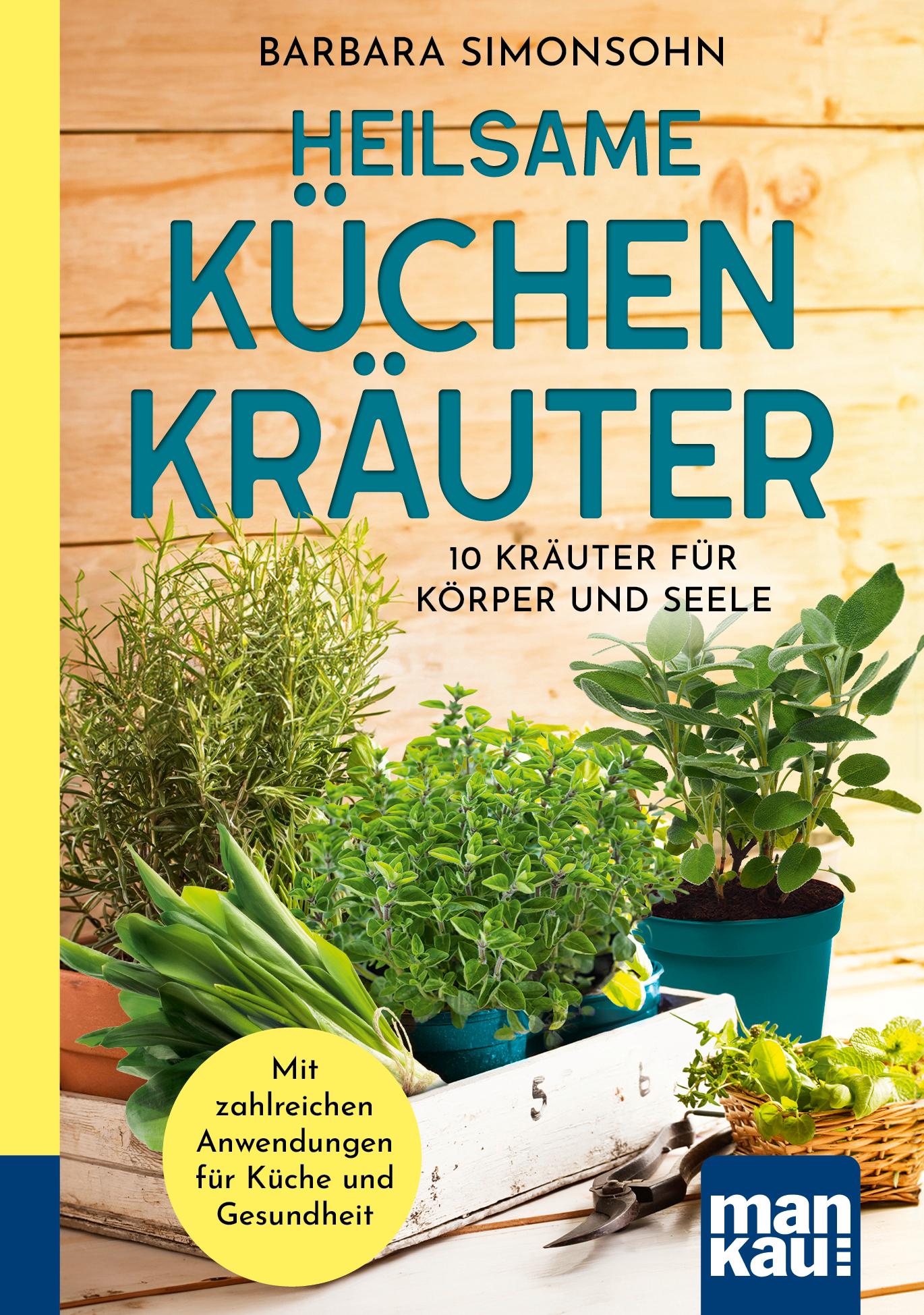 Cover: 9783863747589 | Heilsame Küchenkräuter | Barbara Simonsohn | Taschenbuch | 159 S.