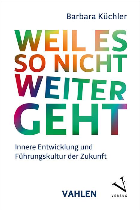 Cover: 9783800674633 | Weil es so nicht weitergeht | Barbara Küchler | Taschenbuch | 441 S.