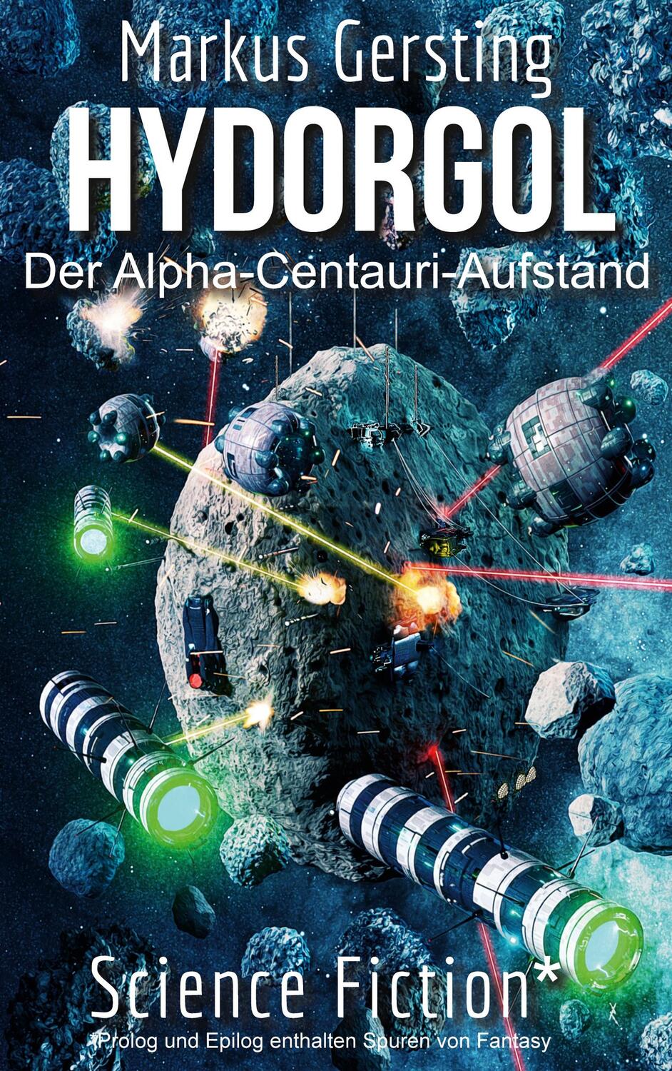 Cover: 9783751901109 | Hydorgol | Der Alpha-Centauri-Aufstand | Markus Gersting | Taschenbuch