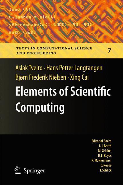Cover: 9783642112980 | Elements of Scientific Computing | Aslak Tveito (u. a.) | Buch | XII
