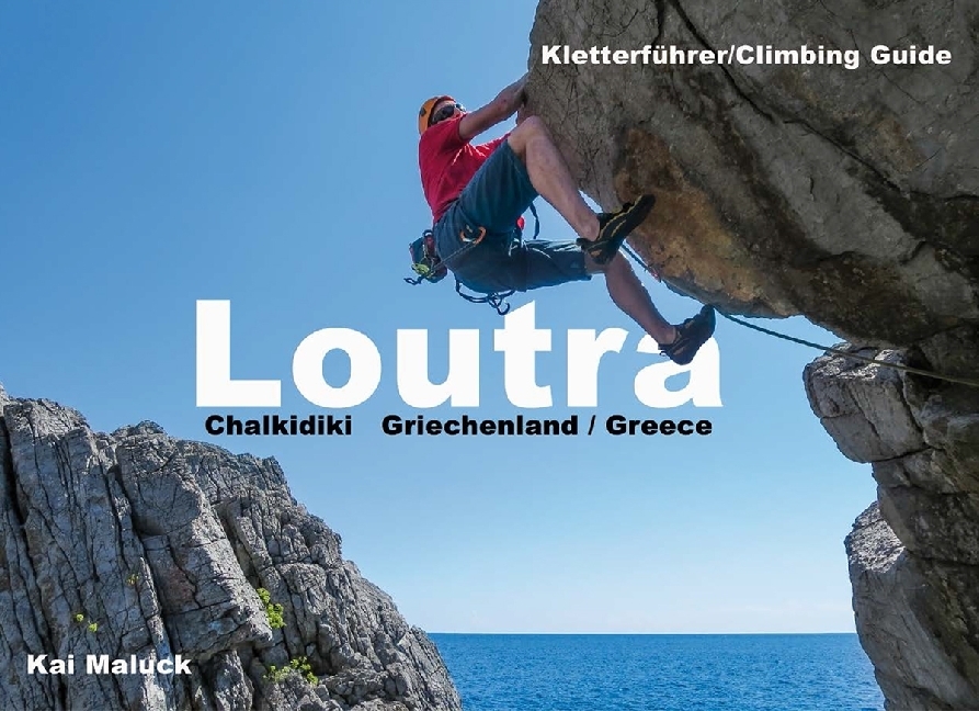 Cover: 9783945271322 | Kletterführer Loutra | Chalkidiki - Griechenland, Engl/dt | Kai Maluck