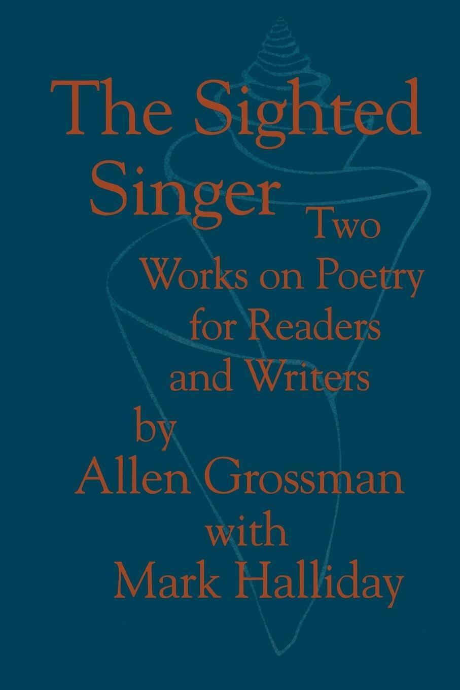 Cover: 9780801842436 | The Sighted Singer | Two Works on Poetry for Readers and Writers
