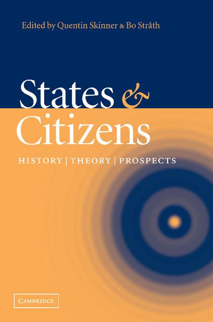 Cover: 9780521539265 | States and Citizens | History, Theory, Prospects | Skinner (u. a.)