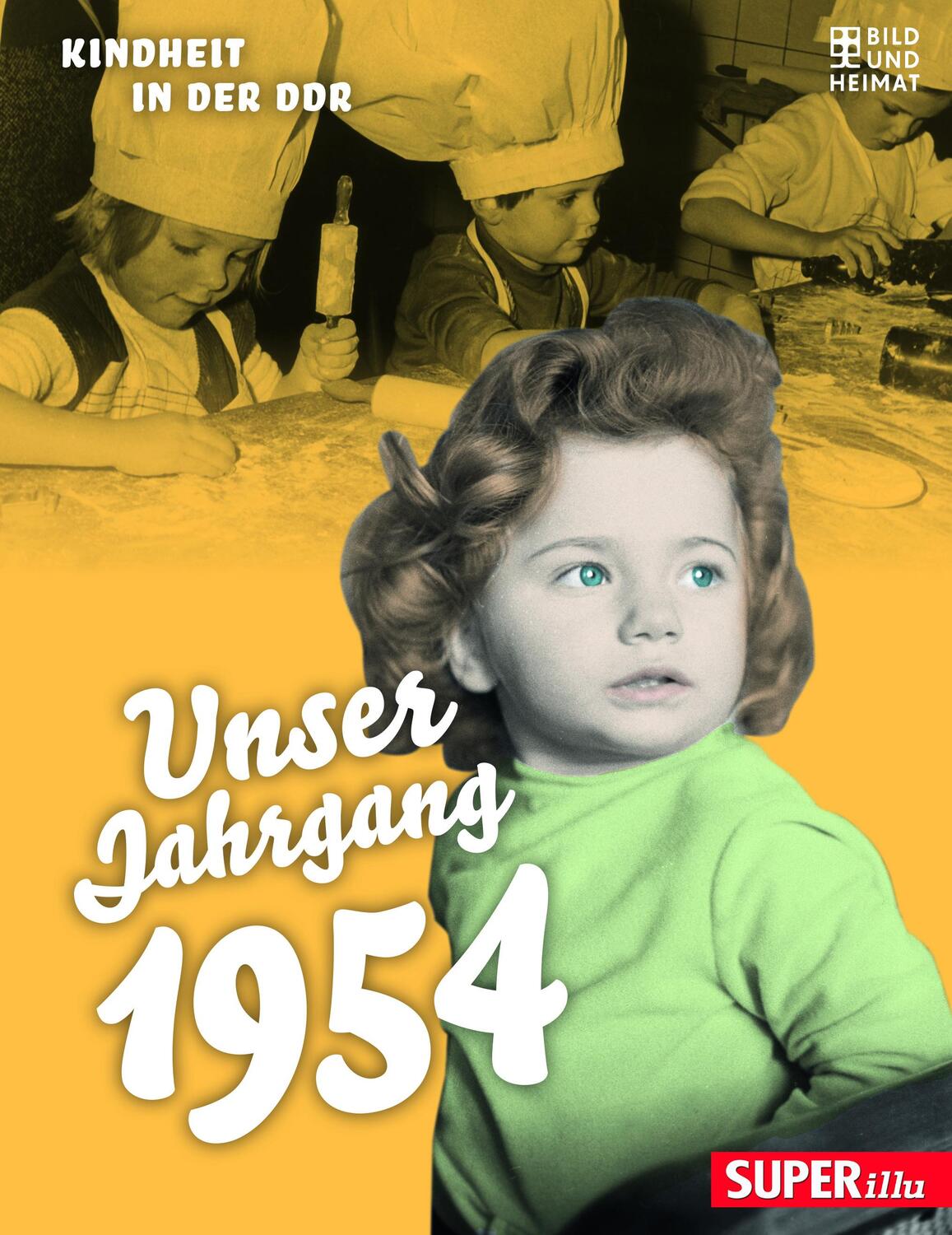 Cover: 9783959583671 | Unser Jahrgang 1954 | Kindheit in der DDR | Buch | 64 S. | Deutsch