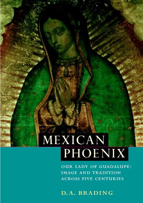 Cover: 9780521531603 | Mexican Phoenix | D. A. Brading | Taschenbuch | Englisch | 2016