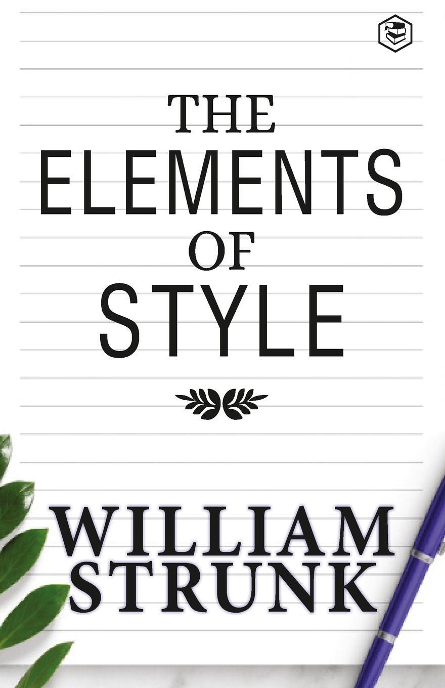 Cover: 9788119007806 | The Elements of Style | Jr. William Strunk | Taschenbuch | Paperback