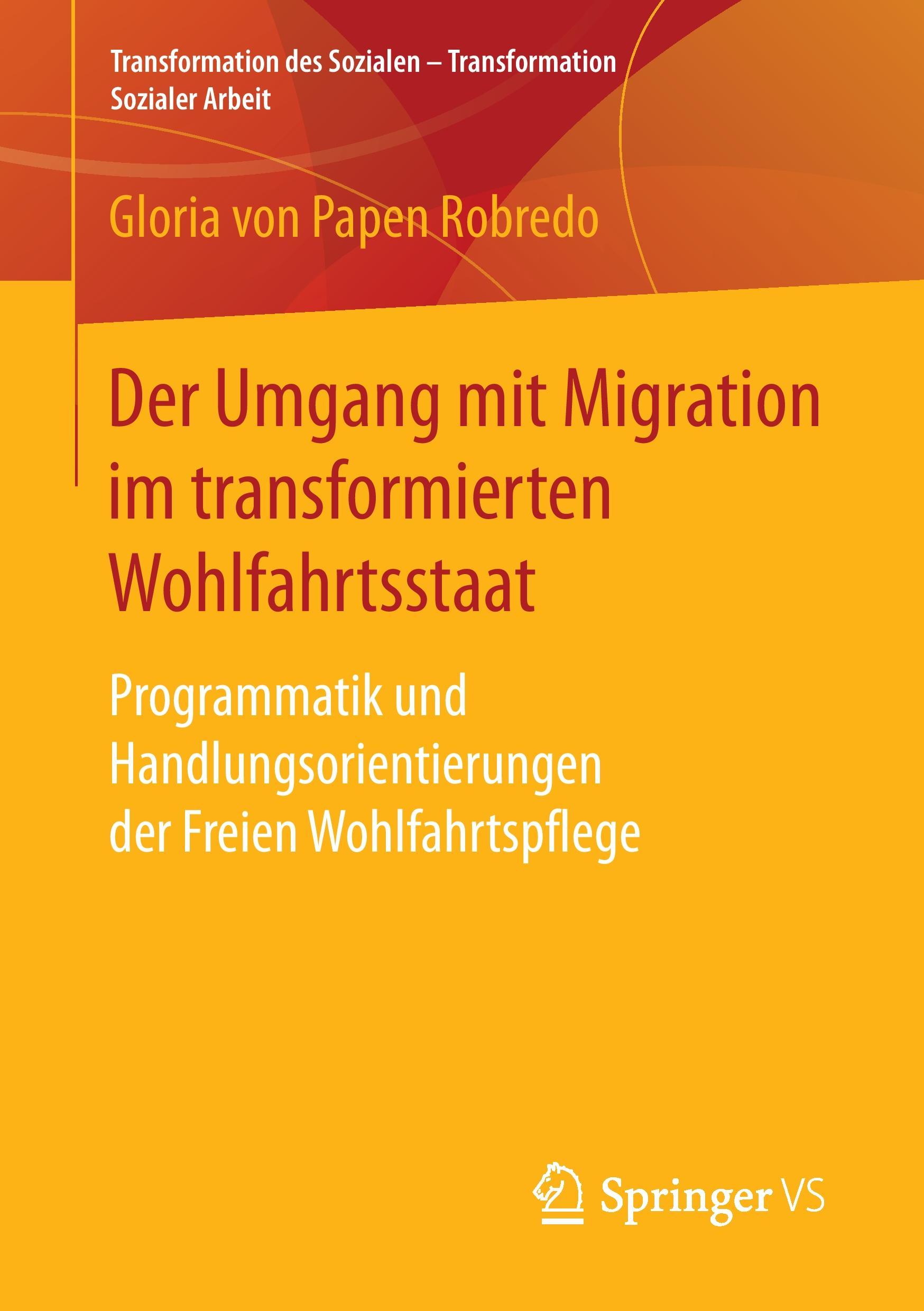 Cover: 9783658159078 | Der Umgang mit Migration im transformierten Wohlfahrtsstaat | Robredo