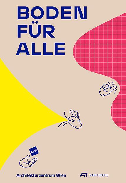 Cover: 9783038602255 | Boden für Alle | Angelika Fitz (u. a.) | Taschenbuch | Deutsch | 2020