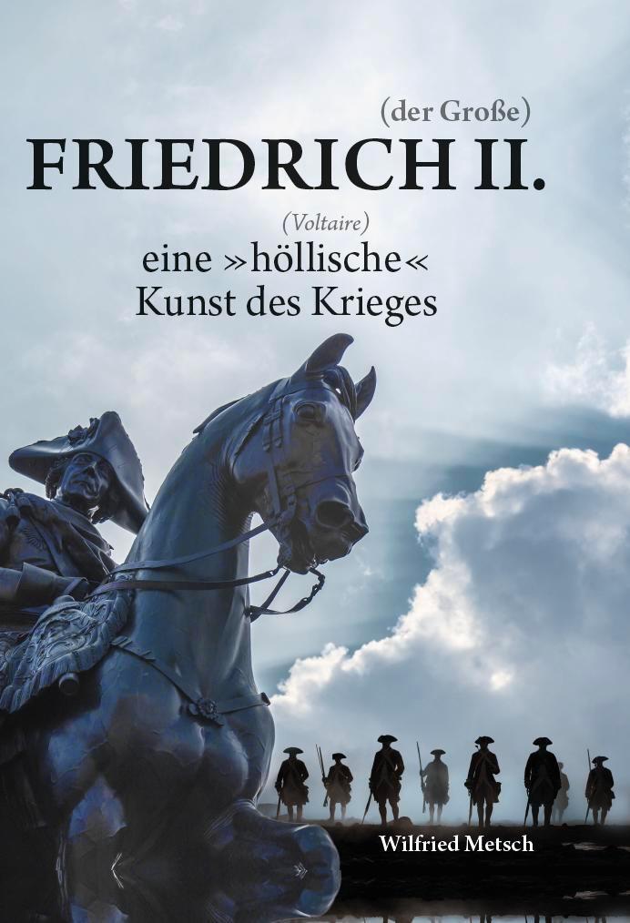 Cover: 9783962007614 | Friedrich II. (der Große) | Wilfried Metsch | Buch | Deutsch | 2023