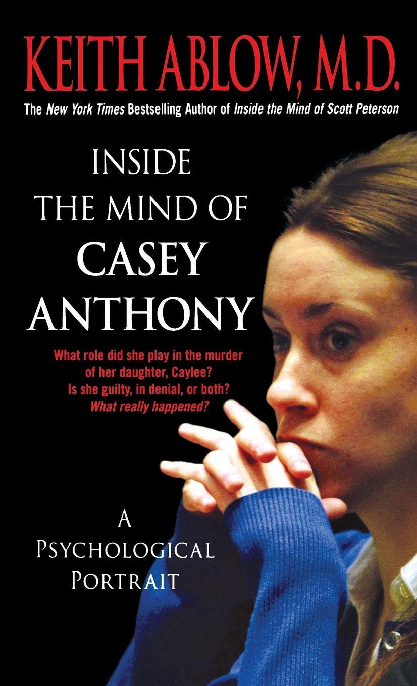 Cover: 9781250769299 | Inside the Mind of Casey Anthony | Keith Russell Ablow | Taschenbuch