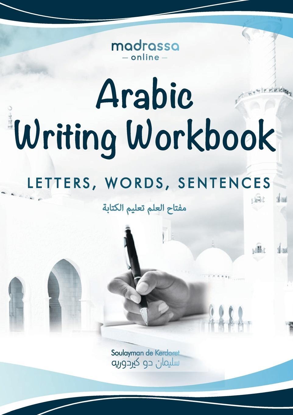 Cover: 9781735548425 | Arabic Writing Workbook | Soulayman de Kerdoret | Taschenbuch | 2020