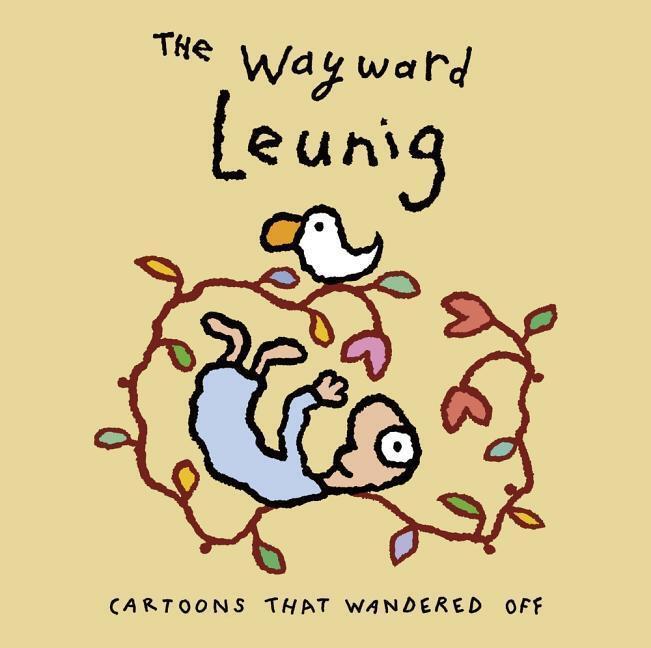 Cover: 9780670078769 | Wayward Leunig,The | Cartoons That Wandered Off | Michael Leunig