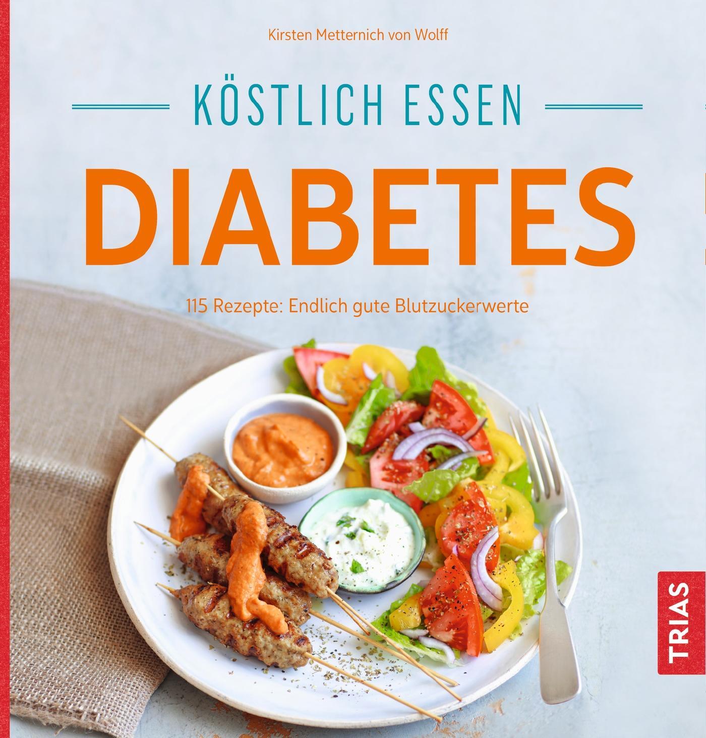 Cover: 9783432110875 | Köstlich essen Diabetes | 115 Rezepte: Endlich gute Blutzuckerwerte