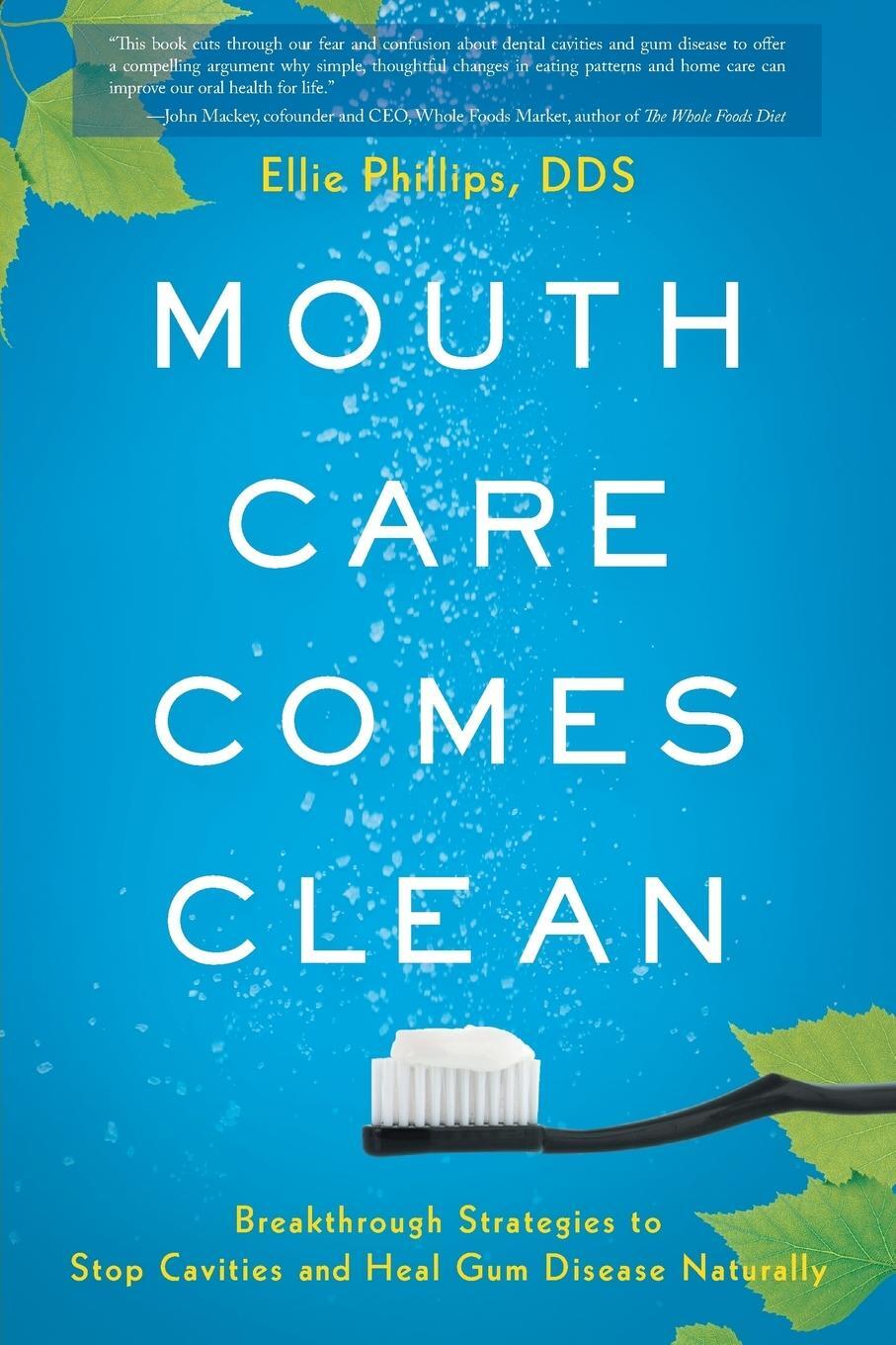 Cover: 9781632990945 | Mouth Care Comes Clean | Dds Ellie Phillips | Taschenbuch | Paperback