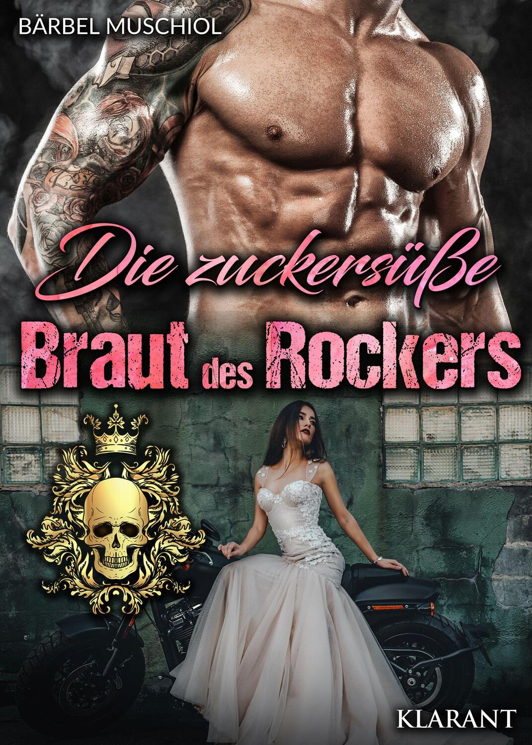 Cover: 9783965864559 | Die zuckersüße Braut des Rockers | Rockerroman | Bärbel Muschiol