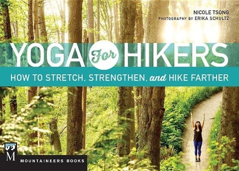 Cover: 9781594859939 | Yoga for Hikers | How to Stretch, Strengthen, and Hike Farther | Tsong