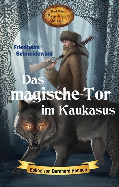 Cover: 9783780225085 | Das magische Tor im Kaukasus | Friedhelm Schneidewind | Taschenbuch