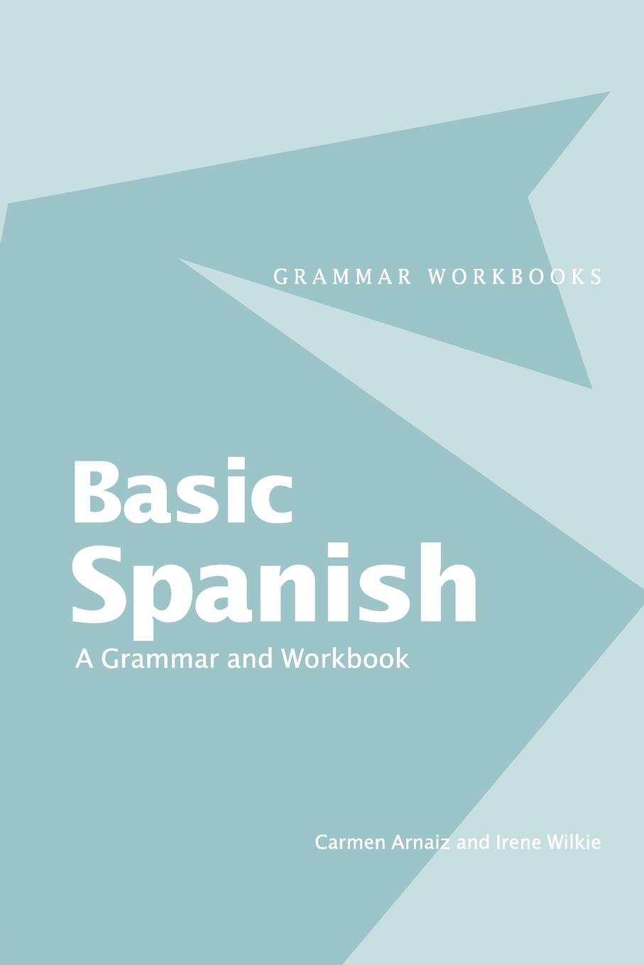 Cover: 9780415355018 | Basic Spanish | A Grammar and Workbook | Carmen Arnaiz (u. a.) | Buch