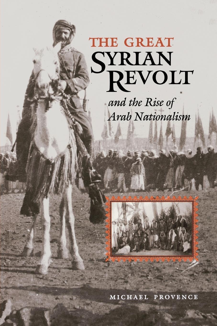 Cover: 9780292706804 | The Great Syrian Revolt and the Rise of Arab Nationalism | Provence