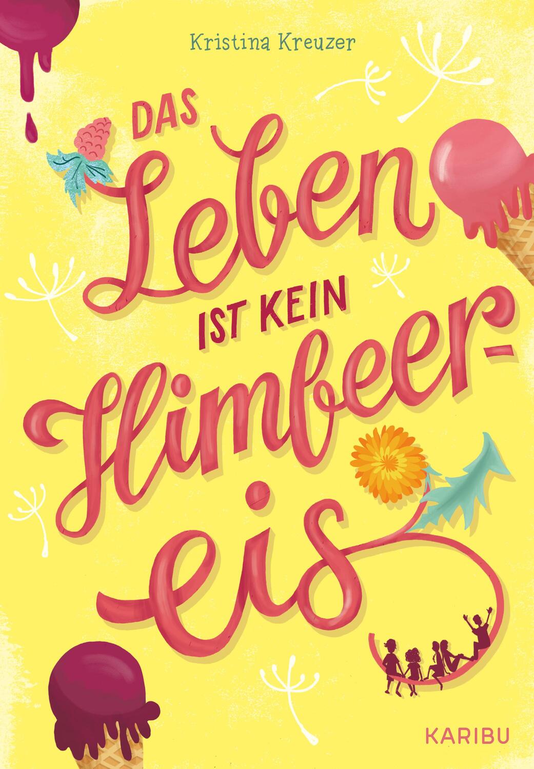 Cover: 9783961293209 | Das Leben ist kein Himbeereis | Kristina Kreuzer | Buch | 288 S.