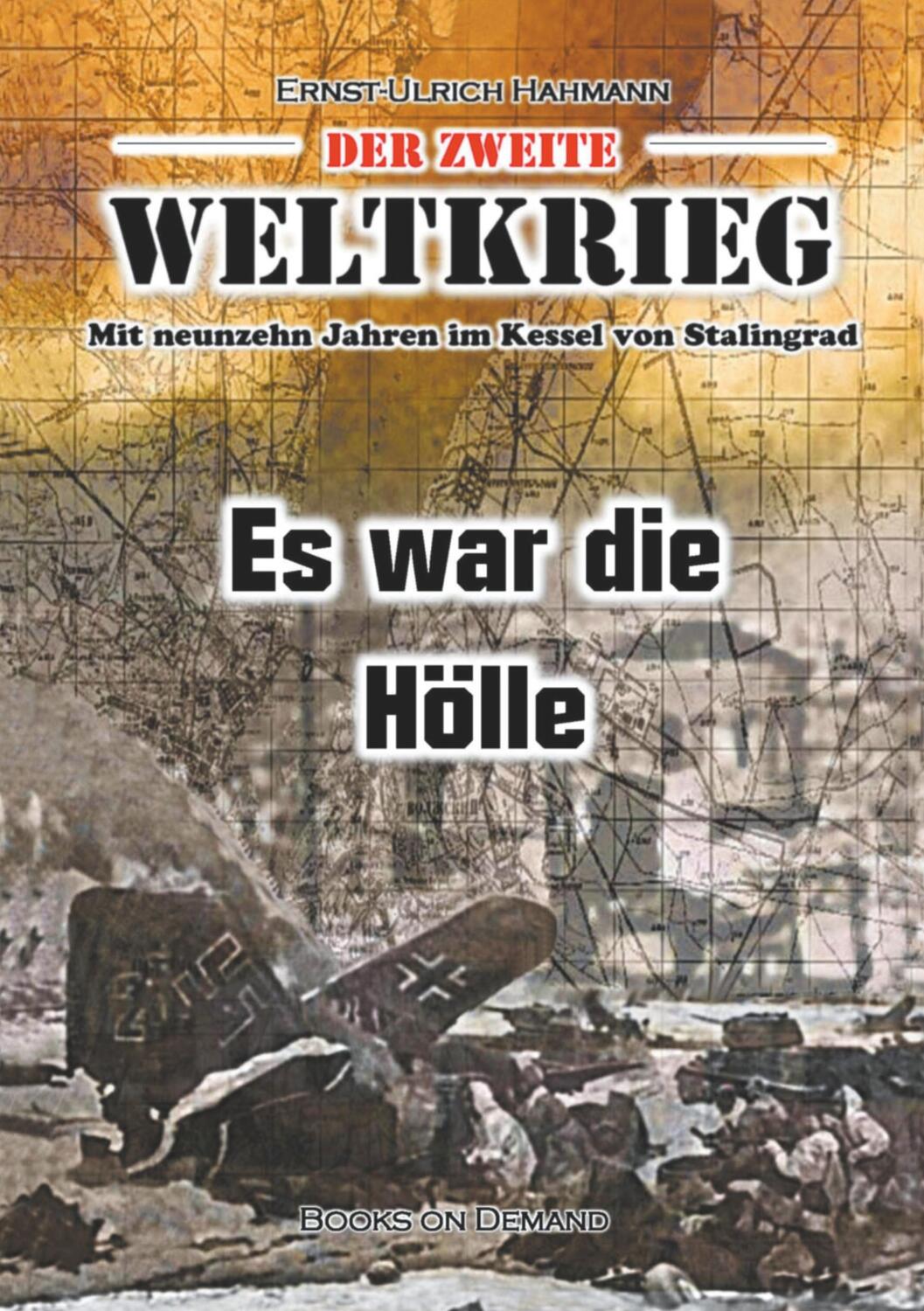 Cover: 9783754333846 | Der zweite Weltkrieg | Ernst-Ulrich Hahmann | Taschenbuch