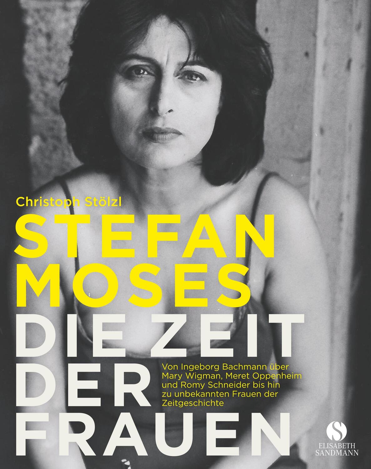 Cover: 9783945543955 | STEFAN MOSES - DIE ZEIT DER FRAUEN | Christoph Stölzl | Buch | 208 S.